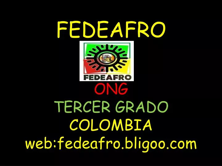 fedeafro ong tercer grado colombia web fedeafro bligoo com