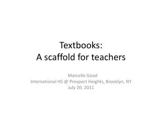 Textbooks: A scaffold for teachers