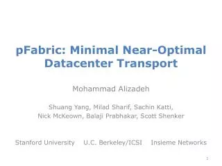 pFabric : Minimal Near-Optimal Datacenter Transport
