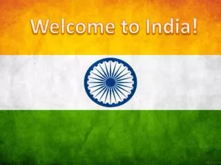 Welcome to India!