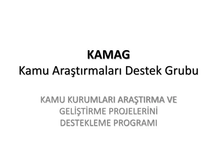 kamag kamu ara t rmalar destek grubu