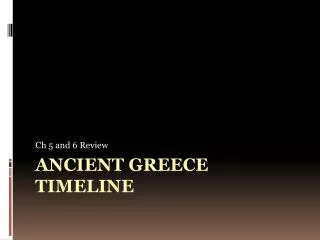 Ancient GREECE Timeline