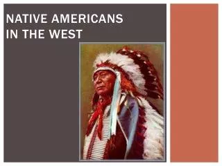 Native Americans In the West