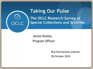 Taking Our Pulse The OCLC Research Survey of Special Collections and Archives