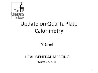 Update on Quartz Plate Calorimetry