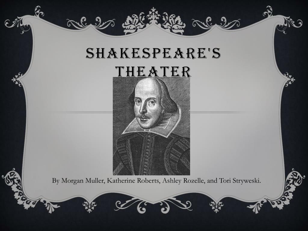 PPT - Shakespeare's Theater PowerPoint Presentation, free download - ID ...