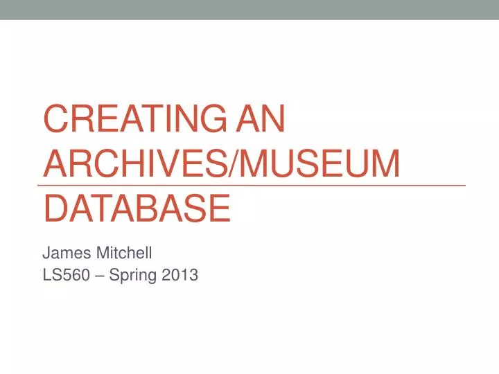 creating an archives museum database