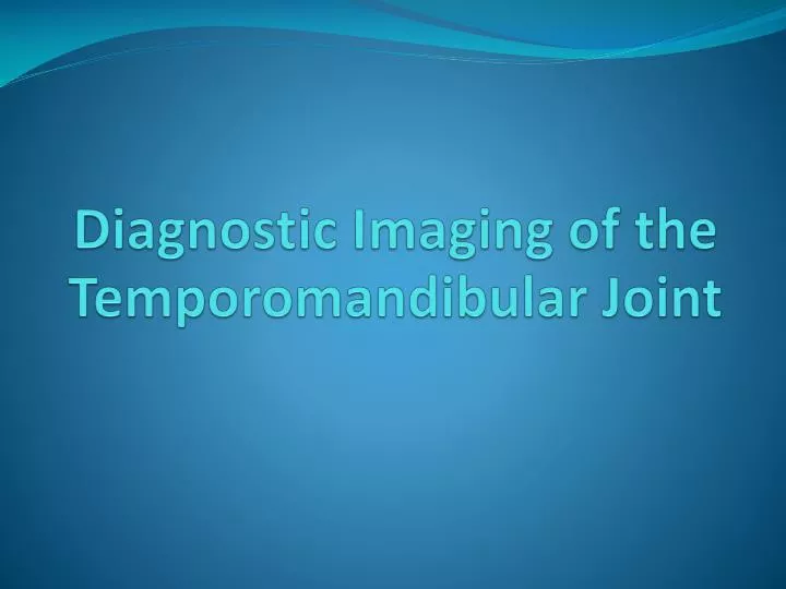 diagnostic imaging of the temporomandibular joint