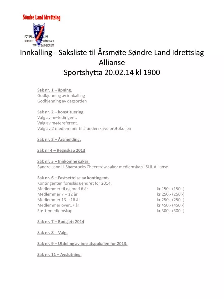innkalling saksliste til rsm te s ndre land idrettslag allianse sportshytta 20 02 14 kl 1900