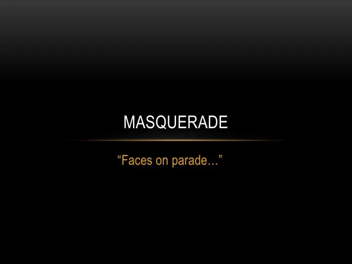 masquerade