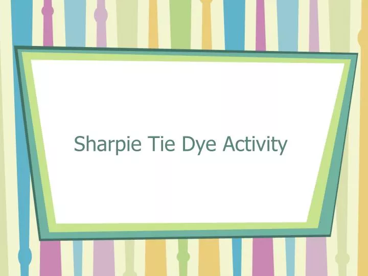 sharpie tie dye activity