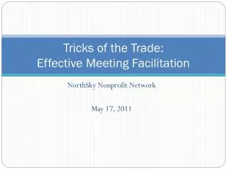 Tricks of the Trade: Effective Meeting Facilitation