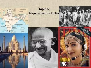 Topic 5: Imperialism in India