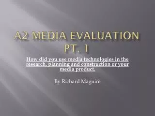 A2 Media Evaluation pt. 1