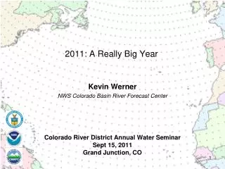 Colorado River District Annual Water Seminar Sept 15, 2011 Grand Junction, CO
