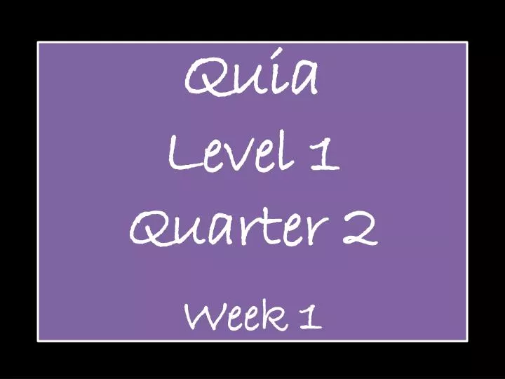 quia level 1 quarter 2 week 1