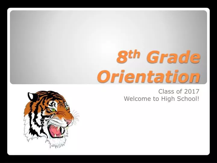 8 th grade orientation