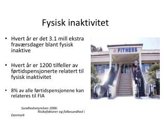 fysisk inaktivitet