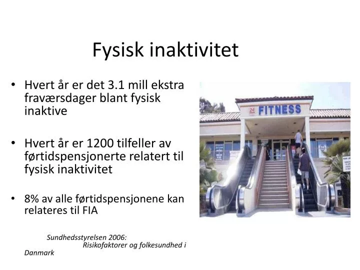 fysisk inaktivitet