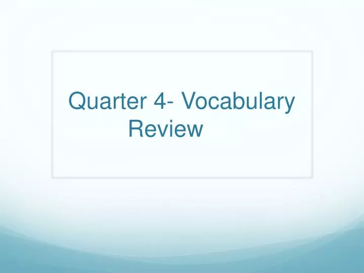 quarter 4 vocabulary review