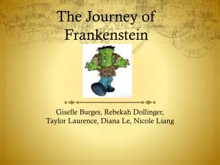 The Journey of Frankenstein