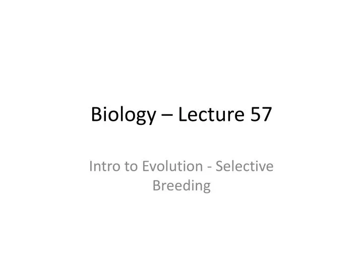 biology lecture 57