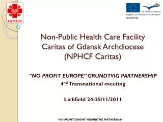 Non-Public Health Care Facility Caritas of Gdansk Archdiocese (NPHCF Caritas)