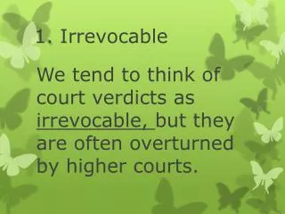 1. Irrevocable