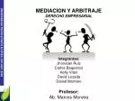 MEDIACION Y ARBITRAJE DERECHO EMPRESARIAL - slide 1