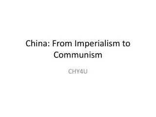 China: From Imperialism to Communism