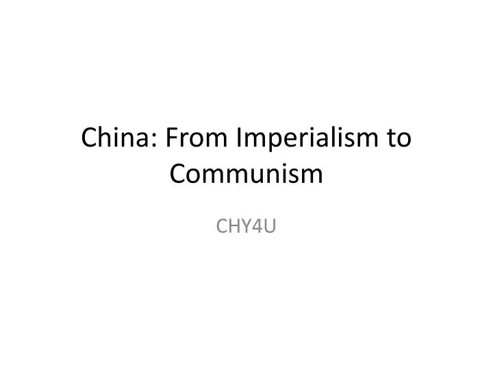 china from imperialism to communism