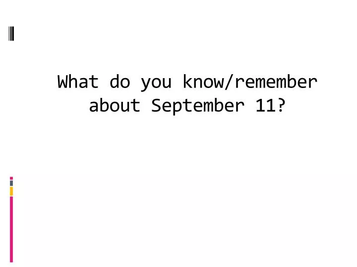 what do you know remember about september 11