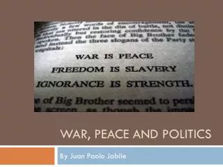 War, Peace and Politics