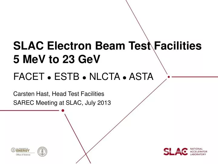 slac electron beam test facilities 5 mev to 23 gev