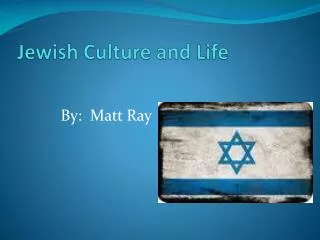 Jewish Culture and Life