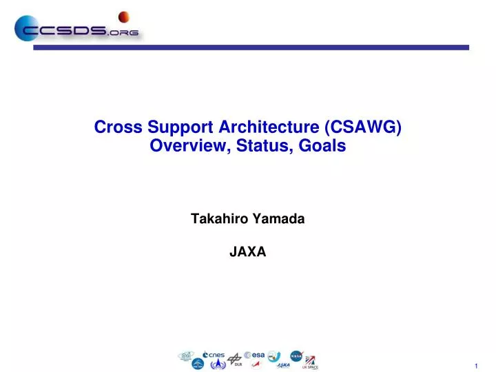 cross support architecture csawg overview status goals