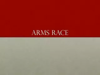Arms Race