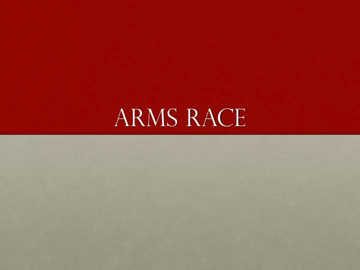 arms race