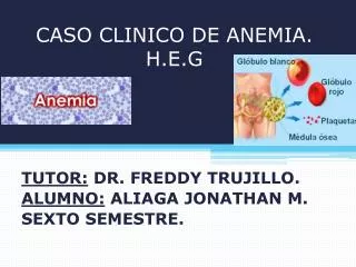 caso clinico de anemia h e g