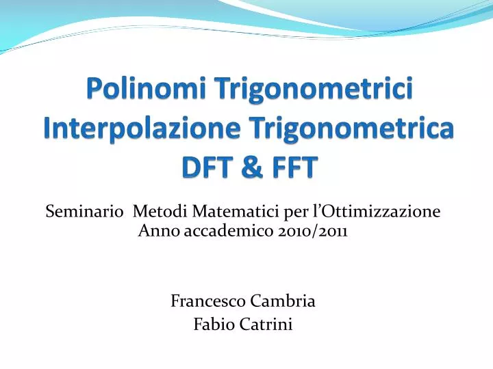 polinomi trigonometrici interpolazione trigonometrica dft fft