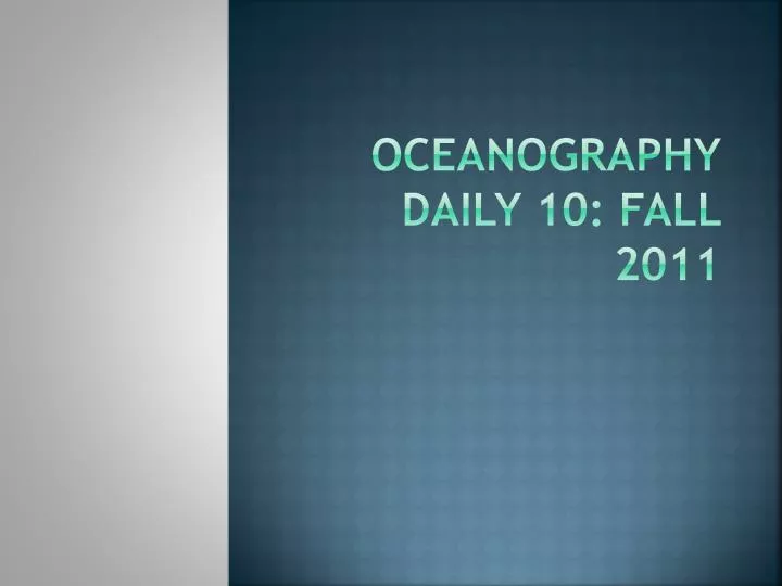 oceanography daily 10 fall 2011