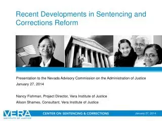 Recent Developments in Sentencing and Corrections Reform