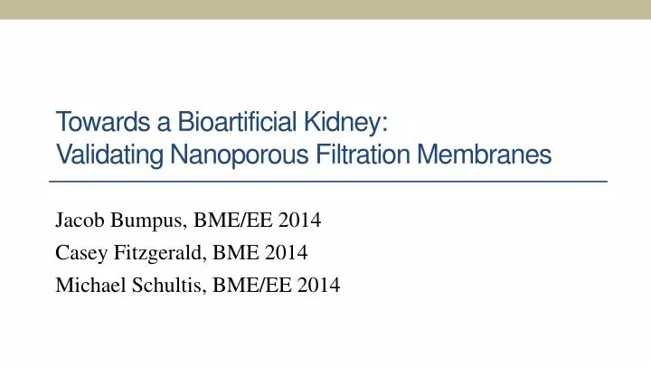 towards a bioartificial kidney validating nanoporous filtration membranes