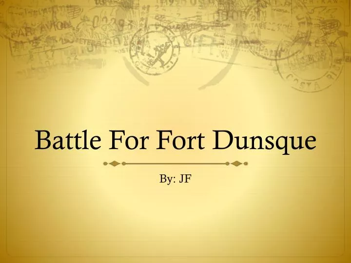 battle for fort dunsque