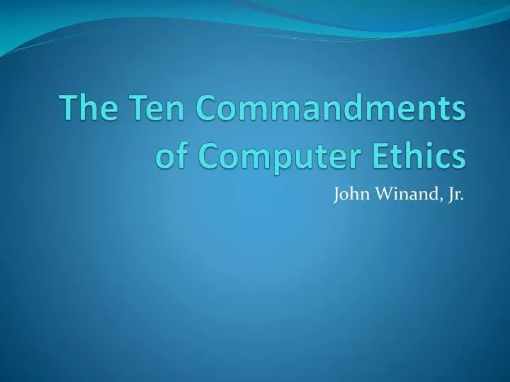 the ten commandments of computer ethics