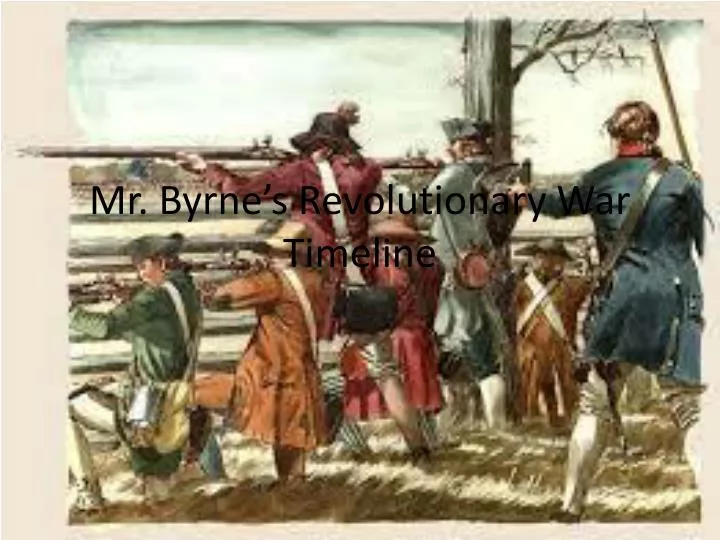 mr byrne s revolutionary war timeline