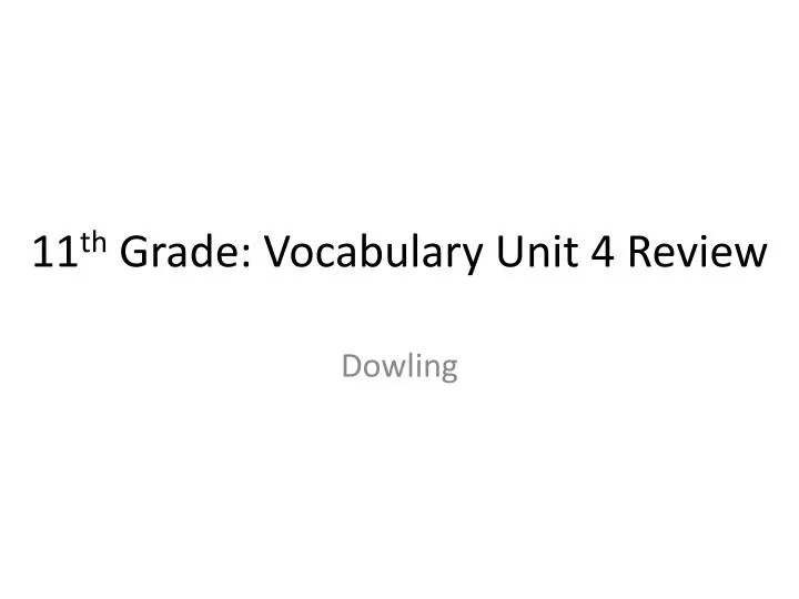 11 th grade vocabulary unit 4 review