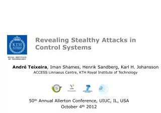 Revealing Stealthy Attacks in Control Systems