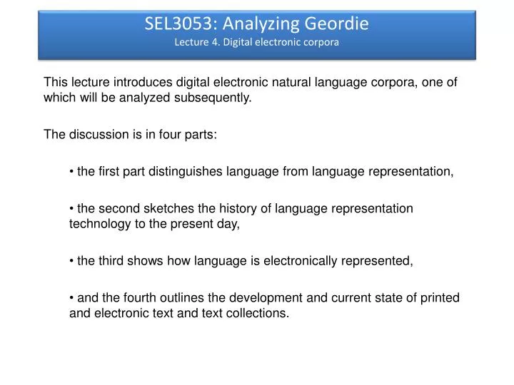 sel3053 analyzing geordie lecture 4 digital electronic corpora