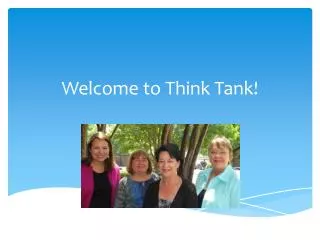 Welcome to Think Tank!